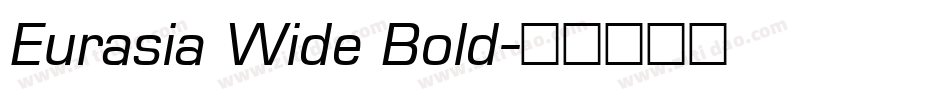Eurasia Wide Bold字体转换